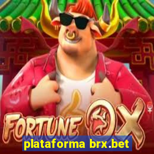 plataforma brx.bet